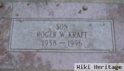 Roger W Kraft