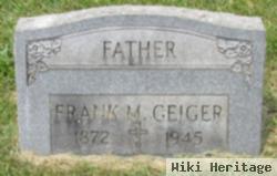 Frank M Geiger