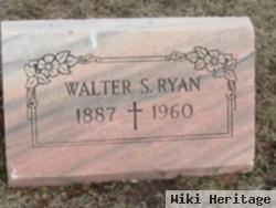 Walter S Ryan