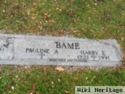 Harry E. Bame