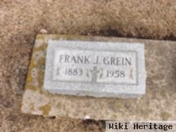 Frank J Grein