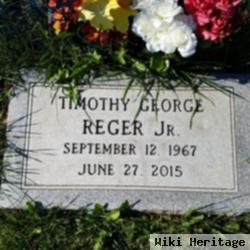 Timothy George "tim" Reger, Jr