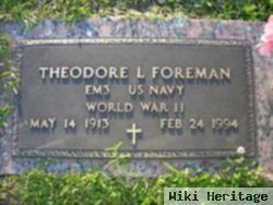 Theodore L. Foreman