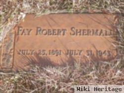 Fay Robert Sherman