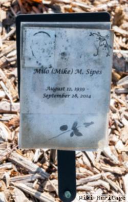 Milo M. "mike" Sipes