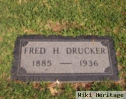 Fred H Drucker