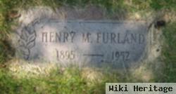 Henry M. Furland