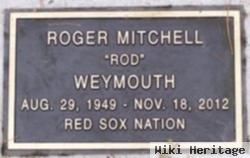 Roger Mitchell "rod" Weymouth