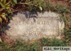 Dean M Wade