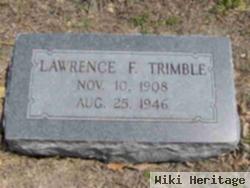 Lawrence F Trimble