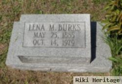 Lena M Burks