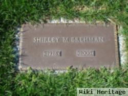 Shirley M Brehman