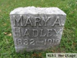 Mary A Hadley