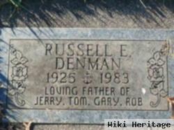 Russell E Denman