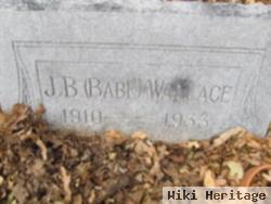 J. B. "babe" Wallace