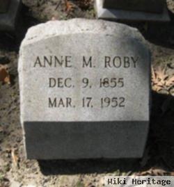 Anne M Roby