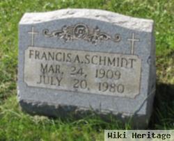 Francis A Schmidt