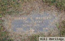 Elbert F Bassett