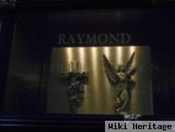 Frederich R Raymond