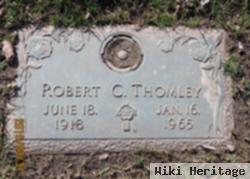 Robert C Thomley