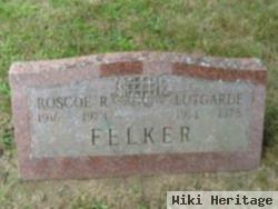 Roscoe R Felker