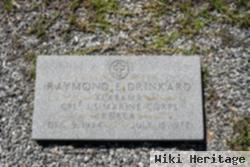 Raymond E Drinkard