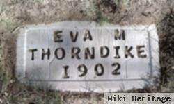 Eva M Thorndike