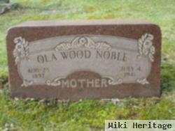 Ola Wood Noble