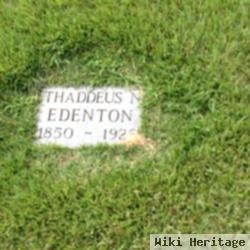 Thaddeus N Edenton