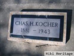 Chas H Kocher