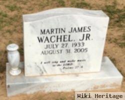 Martin James Wachel, Jr