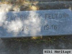 Ray Bigley Felton