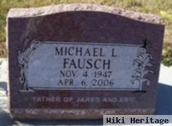 Michael L. Fausch