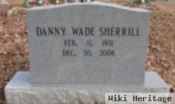 Danny Wade Sherrill