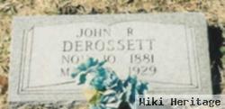 John R. Derossett
