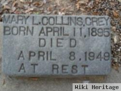 Mary L Collins Grey