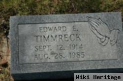 Edward E Timmreck