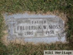 Frederick W. Moss