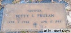 Betty L Fruzan