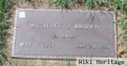 Michael J Brown