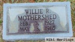 Willie R Mothershed