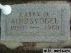 Larry D Kindsvogel