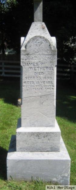 James P Wetheral