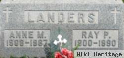 Raymond P "ray" Landers