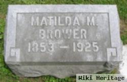 Matilda M Brower