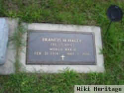 Francis M Haley