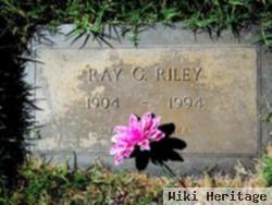 Ray C. Riley