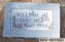 William H Fincher