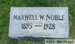 Maxwell W Noble