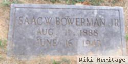 Isaac W. Bowerman, Jr